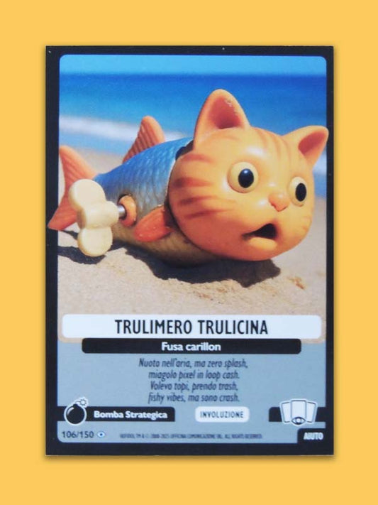 Trulimero Trulicina N°106 - Italian Brainrot Skifidol - Cartes Panini