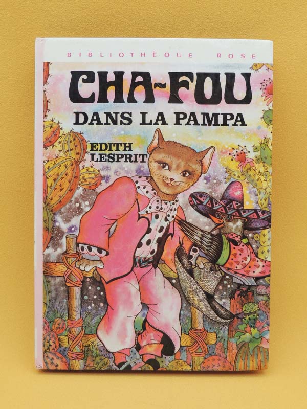 Cha-Fou Dans La Pampa - Edith Lesprit Roman Vintage 70's
