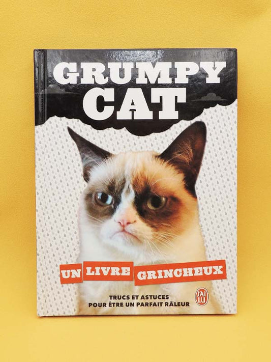 Grumpy Cat - Un Livre Grincheux (Livre Officiel) 2013
