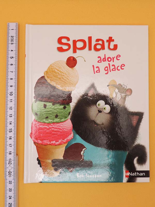Splat Le Chat Adore La Glace - Rob Scotton Livre Jeunesse